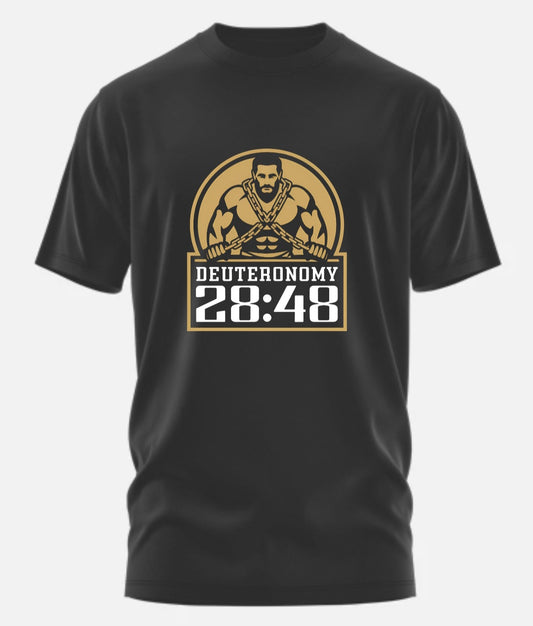 Deuteronomy 28:48 (Short/Long Shirt)