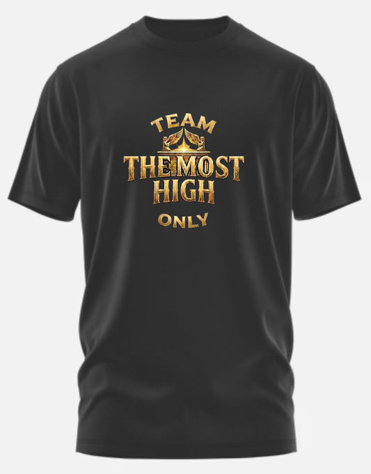TEAM THE MOST HIGH ONLY
