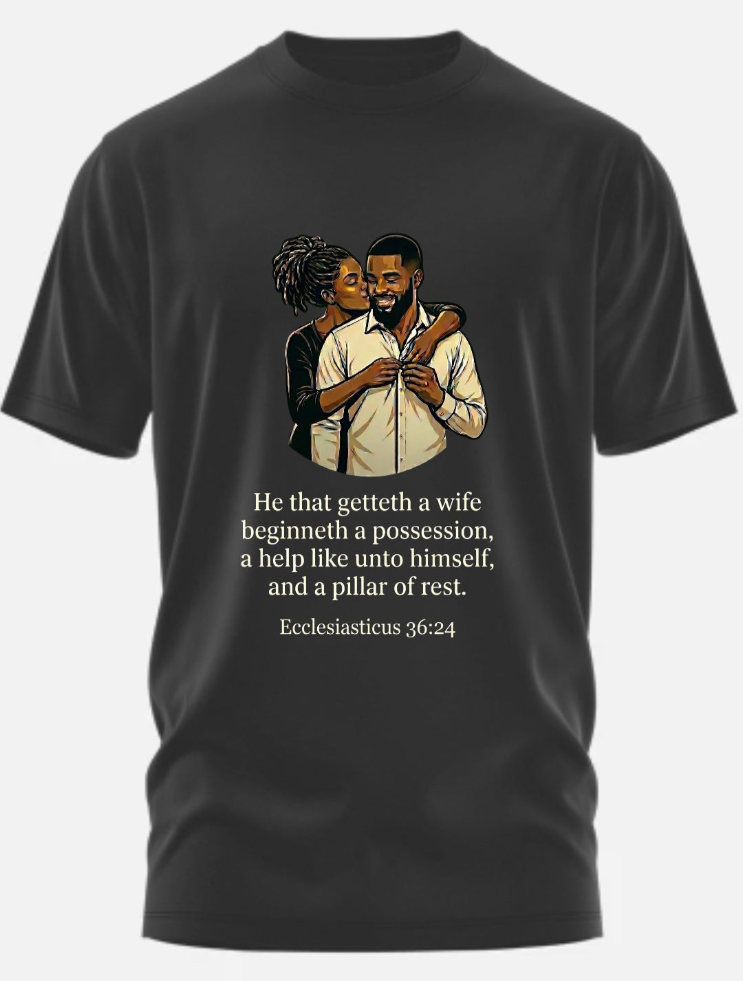 GET YOU A WIFE T-SHIRT