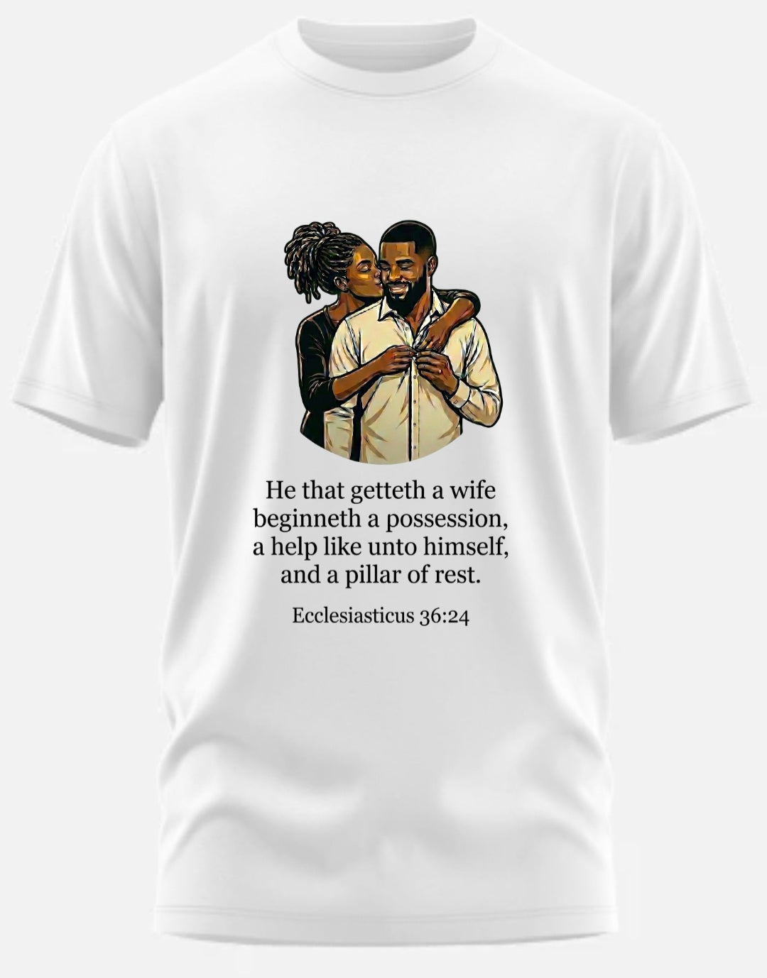 GET YOU A WIFE T-SHIRT