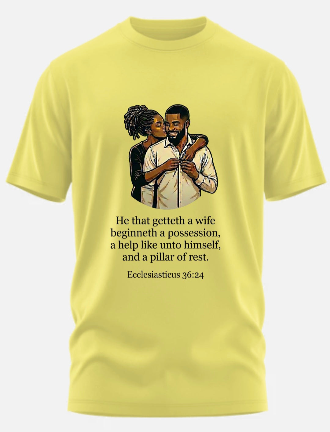 GET YOU A WIFE T-SHIRT