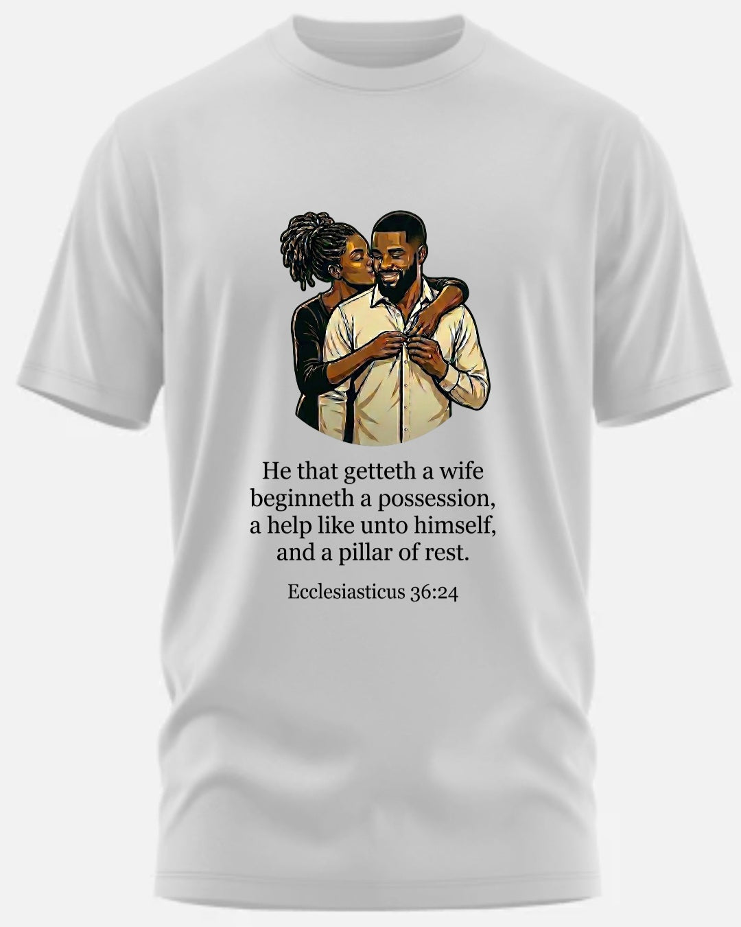 GET YOU A WIFE T-SHIRT