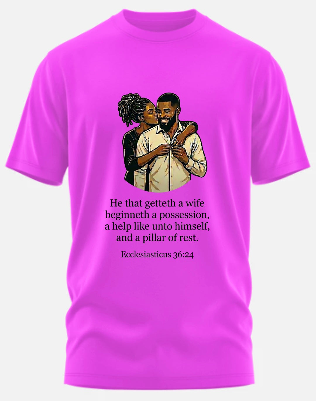 GET YOU A WIFE T-SHIRT